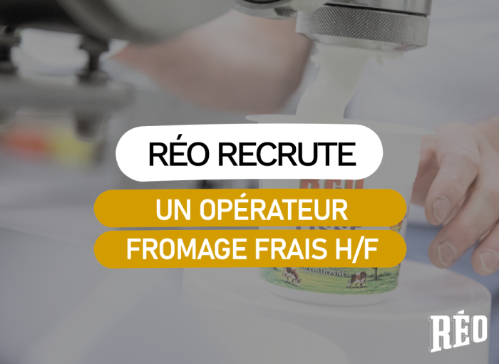 fromagerie réo offre d'emploi opérateur fromage frais 